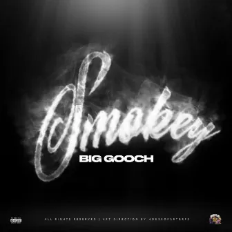 Smokey by Big Gooch