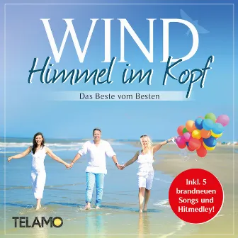 Himmel im Kopf - Das Beste vom Besten by Wind