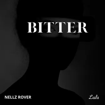 Bitter by Nellz Rover