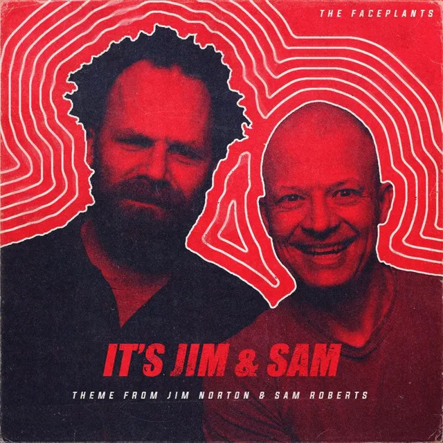 It's Jim and Sam! (Jim Norton & Sam Roberts Theme)