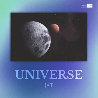 Universe (Edit) by JAT