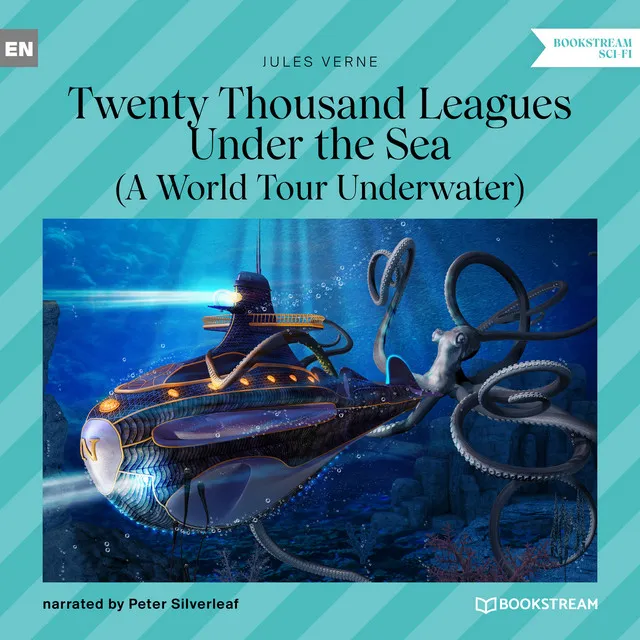 Twenty Thousand Leagues Under the Sea [A World Tour Underwater (Unabridged)]