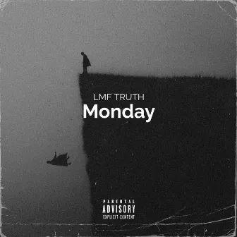 Monday by LMF Truth