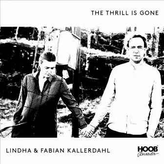 The Thrill Is Gone by Lindha Kallerdahl