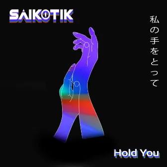 Hold You by Saikotik