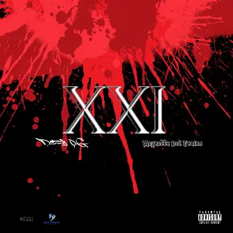 XXI by Dezzyyofficial