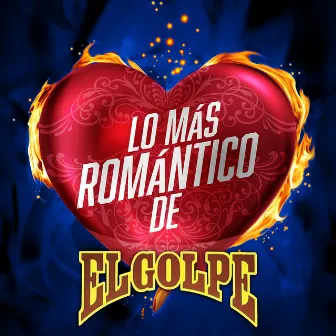 Lo Más Romántico De by El Golpe