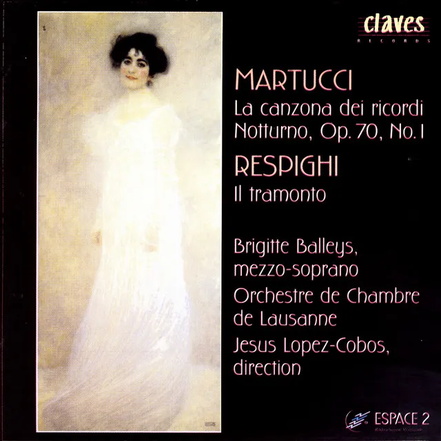 Martucci: La canzona dei ricordi - Notturno, Op. 70, No. 1 - Respighi: Il Tramonto