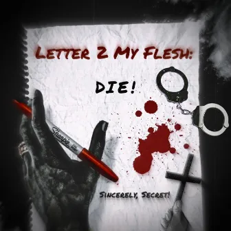 Letter 2 My Flesh! by Secret!