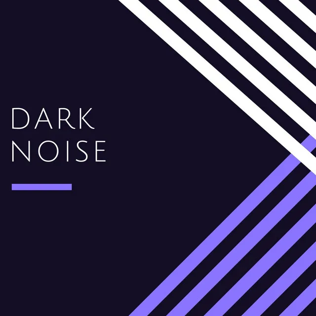 Dark Noise