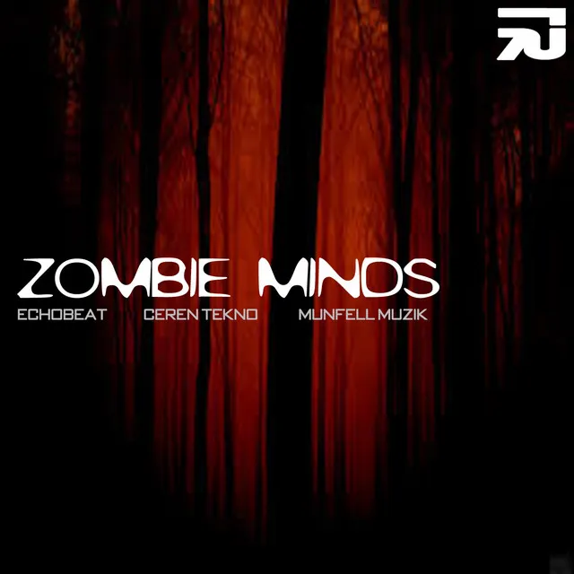 Zombie Minds - Ceren Tekno Remix