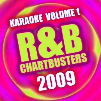 R&B Chartbusters 2009 Vol. 1 - Karaoke by Karaoke Star Explosion