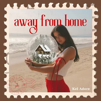 Away From Home by Kel Adore