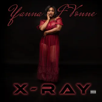 X-Ray by Yanna I'Vonne