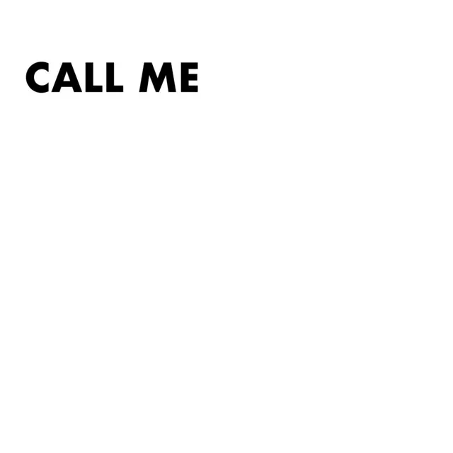 CALL ME