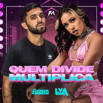 Quem Divide Multiplica by Dj Jhonzinho