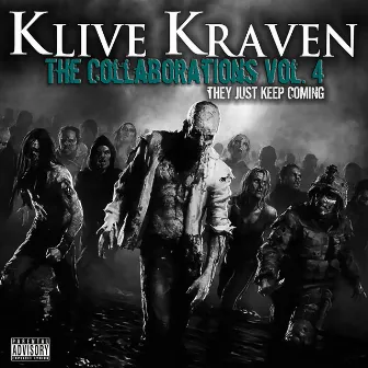 The Collaborations, Vol. 4 - They Just Keep Coming by Klive Kraven