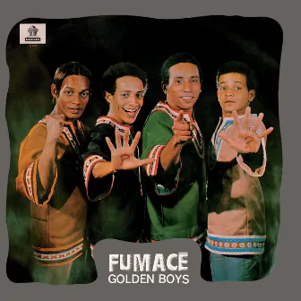 Fumacê by Golden Boys