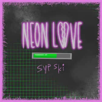 Neon Love by SypSki