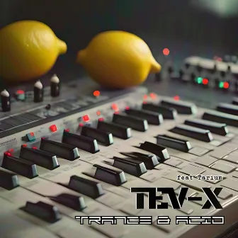 Trance & Acid by TEV-X