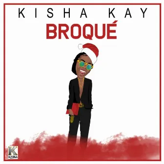 Broqué by Kisha Kay