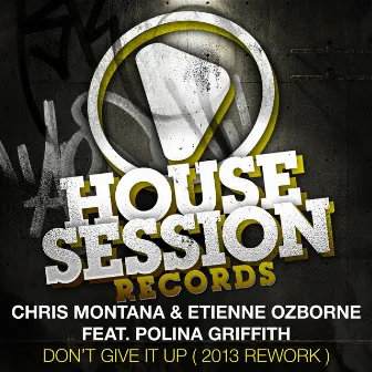 Don't Give It Up (2013 Rework) by Chris Montana