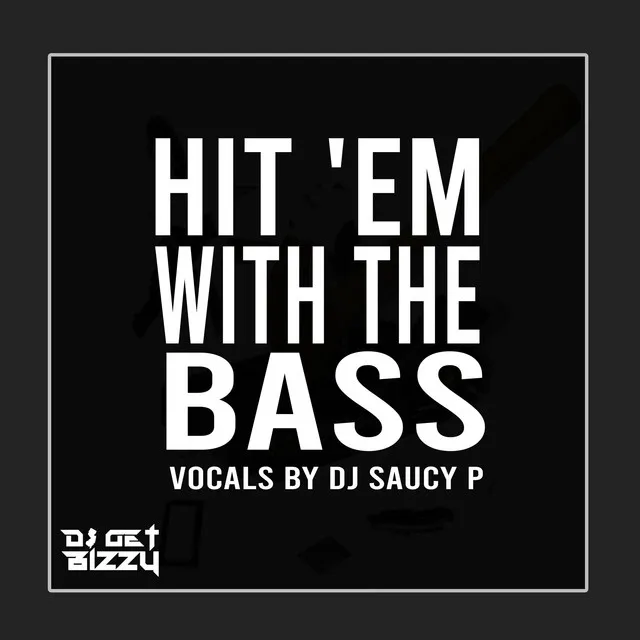 Hit 'em with the Bass - Jersey Club Mix