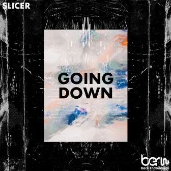 Going Down by Slicer