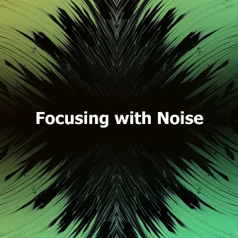 Focusing with Noise by 