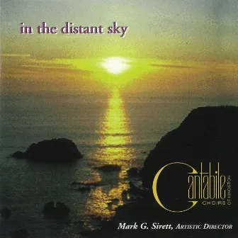 In the Distant Sky by Cantabile Choirs of Kingston