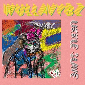 Wullavybz by Likkle Slave