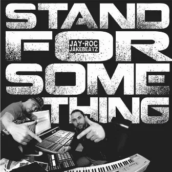 Stand for Something by Jakebeatz