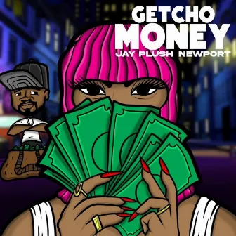 Getcho Money by Jay Plush