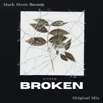 Broken by DIRHAM