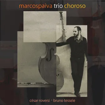 Marcos Paiva Trio: Choroso by Marcos Paiva