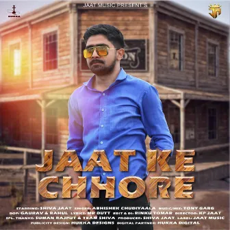 Jaat Ke Chhore by Shivaa Jaat