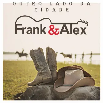 Outro Lado da Cidade by Frank & Alex