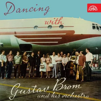 Dancing with Gustav Brom and His Orchestra by Orchestr Gustava Broma