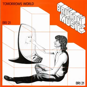 Bruton BRI21: Tomorrows World by Geoffrey Bastow