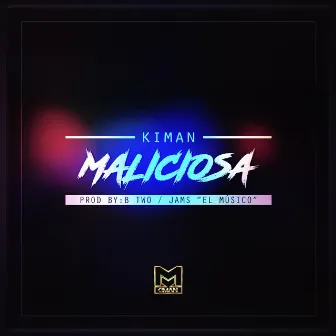 Maliciosa by Kiman