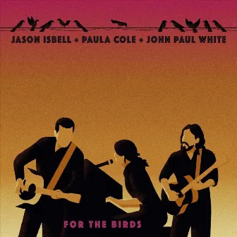 For the Birds by John Paul White