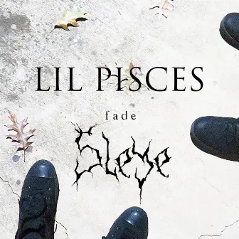 Fade by Lil Pisces