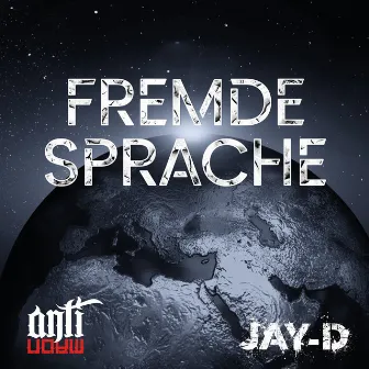 FREMDE SPRACHE by JAY-D