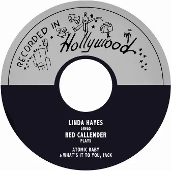 Atomic Baby / What's It to You, Jack by Red Callender