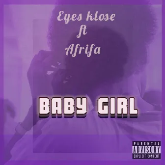 Baby Girl by Eyes Klose