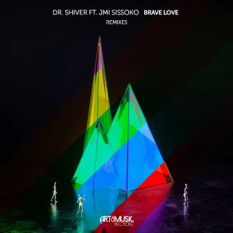 Brave Love (Remixes) by Dr. Shiver