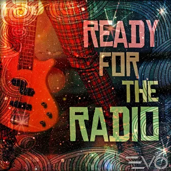 Ready for the Radio by Aaron Kelley