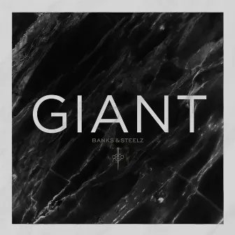 Giant by Banks & Steelz