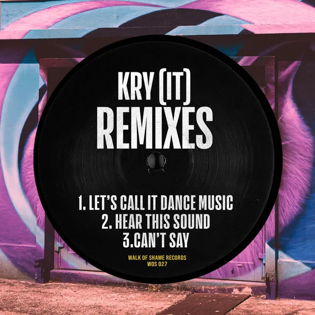 Let's Call It Dance Music - Kry (IT) Remix