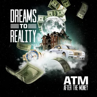 Dreams to Reality by ATM